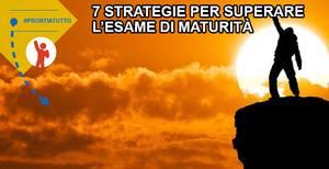 7 strategie per superare l’esame di maturità