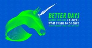 In arrivo il Better Days Festival: ecco il programma completo!
