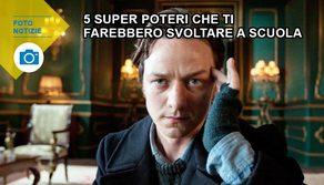 5 super poteri che ti farebbero svoltare a scuola