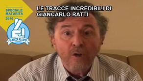 Le tracce incredibili della maturità 2016 raccontate da Giancarlo Ratti