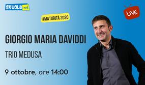 Maturità 2020: il Totoesame di Giorgio Maria Daviddi del Trio Medusa