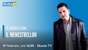 Il Menestrelloh, influencer e blogger amante del gossip,  ospite della Skuola Tv!