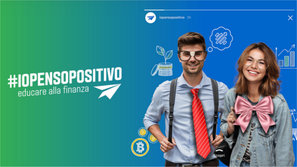 #IOPENSOPOSITIVO, l’Educazione Finanziaria diventa un gioco da ragazzi