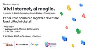 “Vivi Internet, al meglio”: con la ministra Lucia Azzolina e Julia Elle parleremo di sicurezza in rete