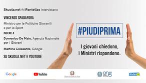#Piudiprima: i giovani chiedono, i ministri rispondono - Skuola Tv con iPantellas e Vincenzo Spadafora