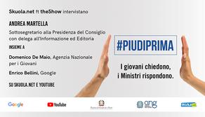 #Piudiprima: i giovani chiedono, le Istituzioni rispondono – Skuola Tv con il Sottosegretario Martella e i theShow