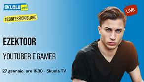 A Skuola con... Ezektoor, gamer e youtuber - #ConfessionIsland