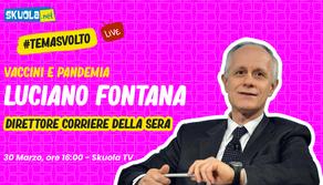 Vaccini e pandemia: come e quando ne usciremo? #TemaSvolto con Fontana, direttore Corriere della Sera