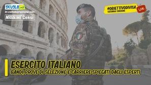 #ObiettivoDivisa Esercito Italiano: bandi, prove di selezione e carriere spiegati dagli esperti  - Live con Nissolino Corsi