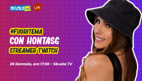 #FuoriTema con HontasG, streamer su Twitch - Live 26 gennaio ore 17:00