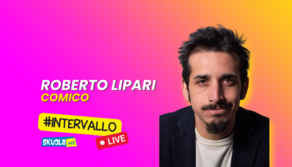 A Skuola con Roberto Lipari - #Intervallo 27 aprile ore 16:00