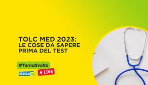 TOLC-MED 2023: le cose da sapere prima del test d'ingresso. #TemaSvolto 12 aprile ore 16:00