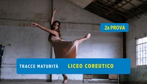 Tracce seconda prova Maturità 2023 Liceo coreutico