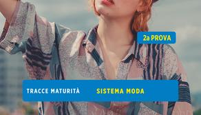 Tracce seconda prova maturità 2023 Sistema Moda