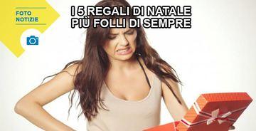 I 5 regali di Natale più folli di sempre