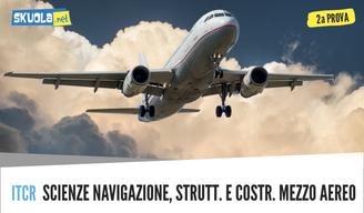 Seconda prova traccia e soluzione 2018: Scienze della navigazione, struttura e costruzione del mezzo aereo