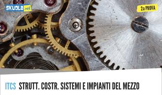 Traccia e soluzioni Seconda prova traccia 2018: Struttura, costruzione, sistemi e impianti del mezzo