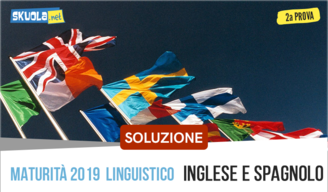 Linguistico soluzione maturità 2019 Inglese e Spagnolo