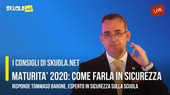 Maturità 2020, come funziona il protocollo di sicurezza: risponde l’esperto. Live Skuola Tv