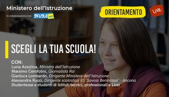 Scegli la tua scuola! - Live con la ministra Azzolina per l’orientamento scolastico