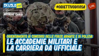 #ObiettivoDivisa: le Accademie Militari e la carriera da Ufficiale - Con Nissolino Corsi