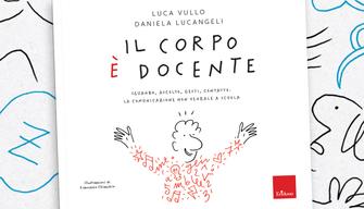 "Il corpo è docente", il libro per comunicare in maniera efficace a scuola e in Dad