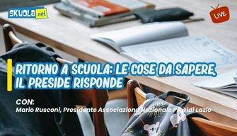 Ritorno a scuola: le cose da sapere. Il Preside risponde - Live 14 settembre ore 17:30