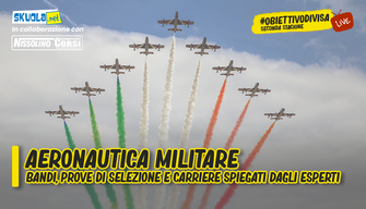 #ObiettivoDivisa, Aeronautica Militare: bandi, prove di selezione e carriere spiegati dagli esperti - Live con Nissolino Corsi il 17 febbraio alle 16:00