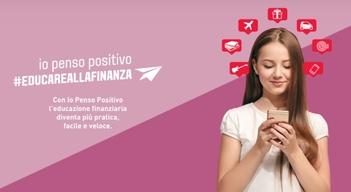 “Io Penso Positivo”, partecipa e impara l’educazione finanziaria: potrai arricchire il tuo Curriculum dello Studente e avere Gift Card in premio!
