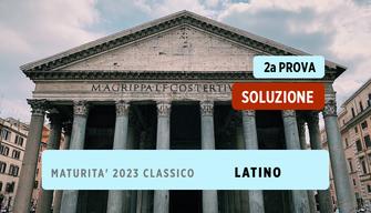 Latino soluzione seconda prova maturità 2023, traccia svolta
