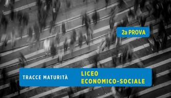 Traccia seconda prova Maturità 2023 Liceo economico sociale su Globalizzazione