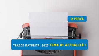 Maturità 2023 prima prova, traccia tema di attualità 1 sulla Maturità sotto la pandemia