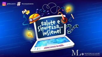 La sicurezza sul lavoro inizia dalla scuola: il Ministero del Lavoro lancia un contest creativo aperto agli studenti