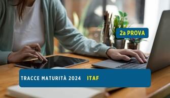 Amministrazione Finanza e Marketing ITAF tracce seconda prova Maturità 2024