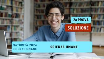 Maturità 2024 Scienze Umane: soluzione seconda prova 2024