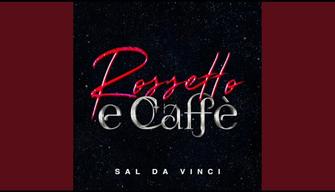 Chi è Sal da Vinci e qual è il testo di Rossetto e Caffé, brano virale su TikTok