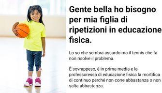Mamma cerca ripetizioni di educazione fisica per la figlia ‘bullizzata’ a scuola. Lei non può aiutarla