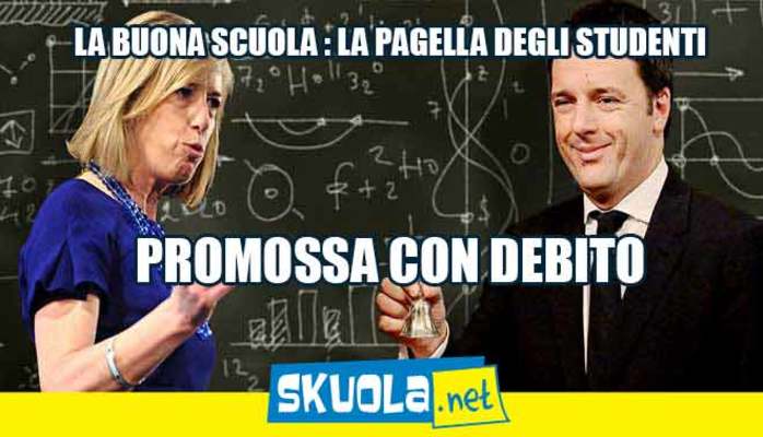 Pagella alla Buona Scuola: promossa con debito