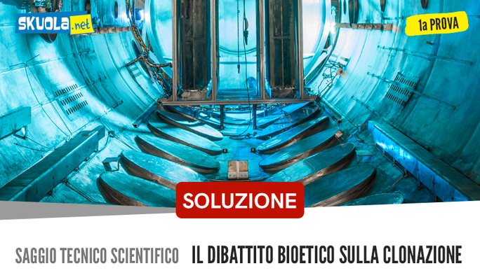 Articolo tecnico scientifico sul dibattito bioetico: svolgimento e soluzione maturità 2018