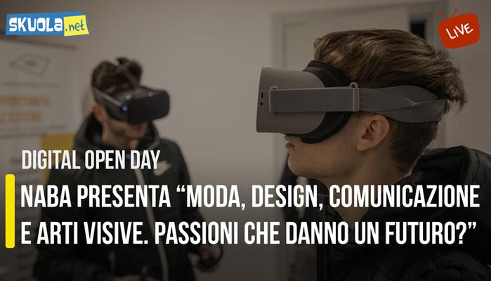 Digital Open Day | NABA presenta “Moda, design, comunicazione e arti visive. Passioni che danno un futuro?”