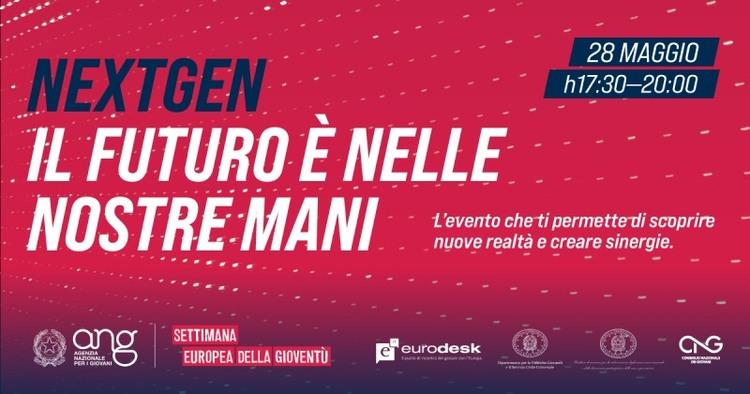 'NextGen: il futuro è nelle nostre mani' partecipa all'evento dell'Agenzia Nazionale per i Giovani