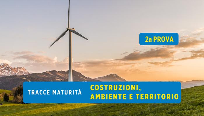 Maturità tracce seconda prova 2023 Costruzioni Ambiente e Territorio