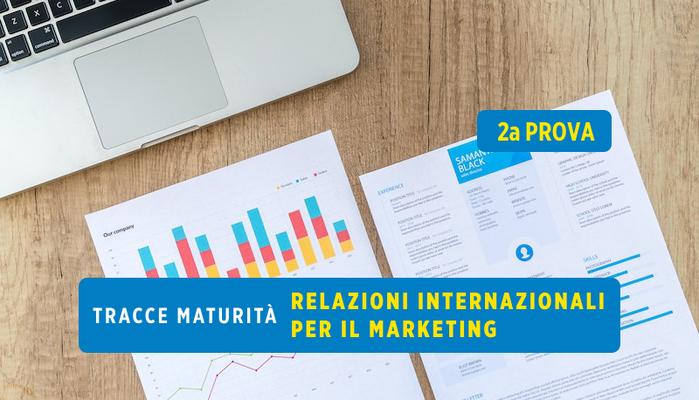 Traccia seconda prova maturità 2023 ITRI Relazioni internazionali per il marketing