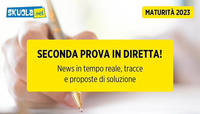 Maturità 2023, seconda prova: tracce, soluzioni e tutte le novità in diretta